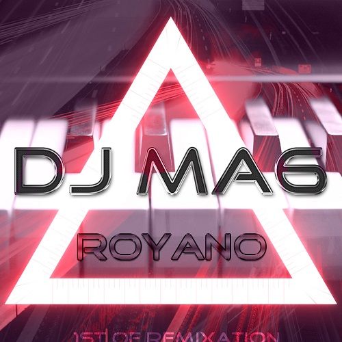 دانلود ریمیکس جدید Dj MA6 به نام Royano