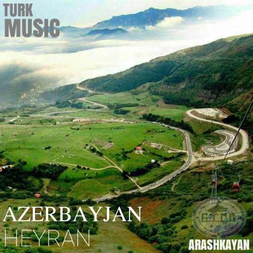 دانلود آهنگ جدید آرش کایان به نام آذربایجان