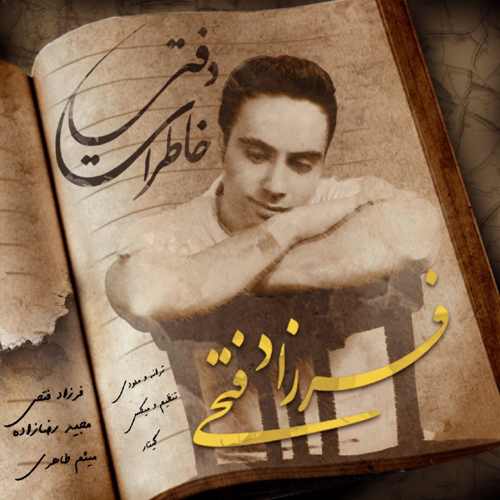 فرزاد فتحی - دفتر خاطرات